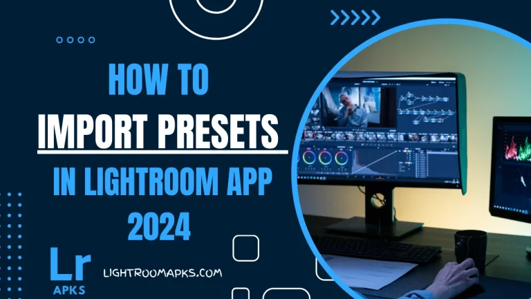 How to import Presets in Lightroom App 2024 [Mobile + PC]